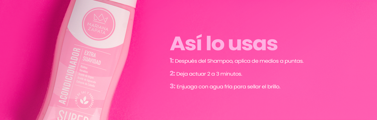 Banner: 'Así lo usas', modo de uso del Acondicionador Extra Suavidad – By Mariana Zapata
